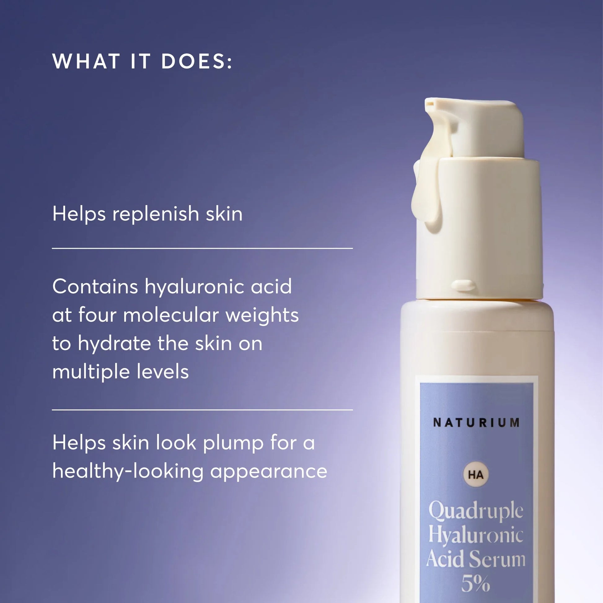 quadruple-hyaluronic-acid-serum-5-jumbo-c7 NATR-10073-Alt-Images-Quadruple-Hyaluronic-Acid-Serum-02_9e6ec9d6-8473-4db5-87b7-95785ff4211f.webp